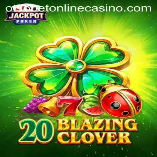 20BlazingClover: A Dazzling Spin on Luck and Fortune