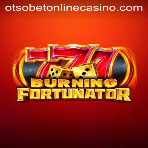 Explore the Thrilling Universe of BurningFort and Otsobet Online Casino