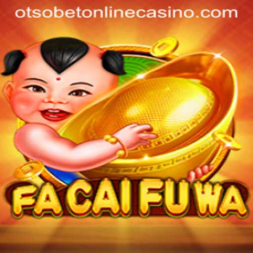 Discover FaCaiFuWa: A Thrilling Addition to Otsobet Online Casino